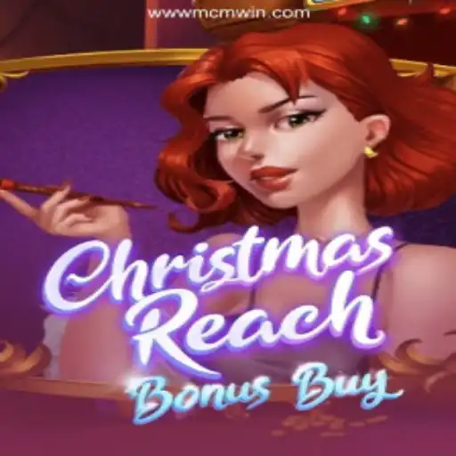 ChristmasReachBonusBuy: The Ultimate Online Slots Experience on MCMWIN.com