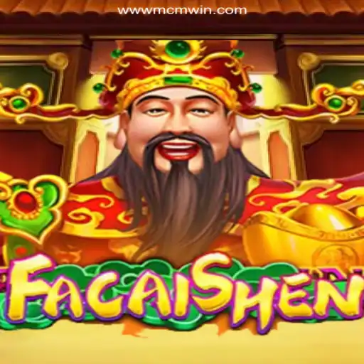 FaCaiShen: The Rising Star of Online Slots on MCMWIN.com Platform